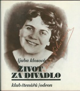 ŽIVOT ZA DIVADLO – MARIE HÜBNEROVÁ – Ljuba Klosová