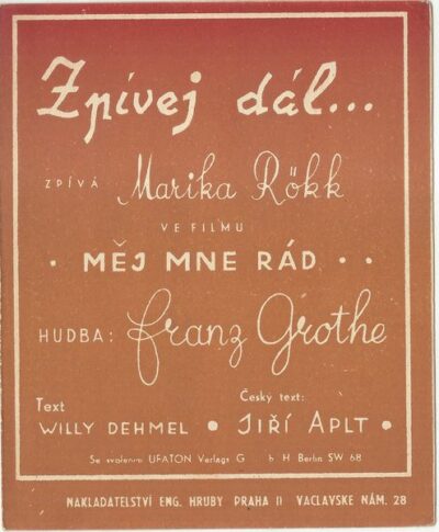 ZPÍVEJ DÁL… – Hudba Franz Grothe