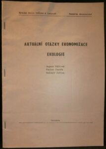 AKTUÁLNÍ OTÁZKY EKONOMIZACE EKOLOGIE