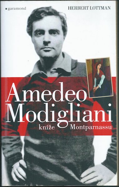AMEDEO MODIGLIANI, KNÍŽE MONTPARNASSU – Herbert Lottman