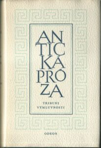 ANTICKÁ PRÓZA – TRIBUNI VÝMLUVNOSTI