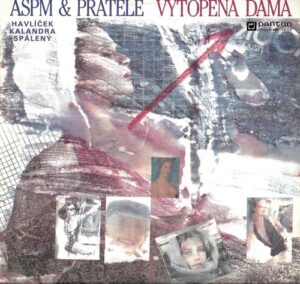 ASPM & PŘÁTELÉ – VYTOPENÁ DÁMA (LP)