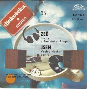 BACILY A BAMBINI DI PRAGA, VÁCLAV NECKÁŘ – ZEĎ / JSEM (SP)