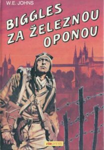 BIGGLES ZA ŽELEZNOU OPONOU – William Earl Johns
