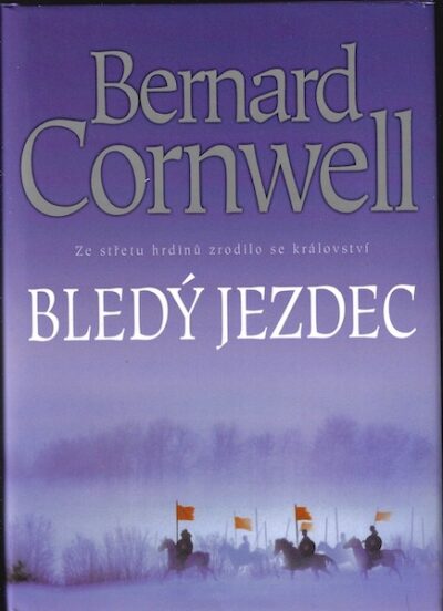 BLEDÝ JEZDEC – Bernard Cornwell