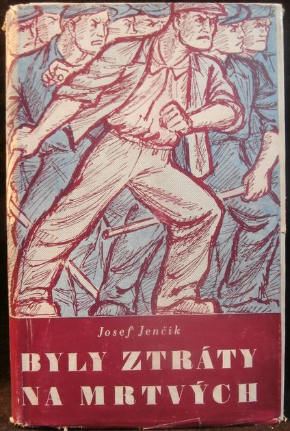 BYLY ZTRÁTY NA MRTVÝCH – Josef Jenčík