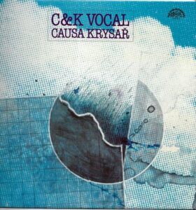 C & K VOCAL – CAUSA KRYSAŘ (LP)
