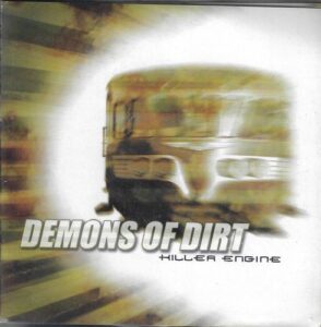 DEMONS OF DIRT – KILLER ENGINE (CD)