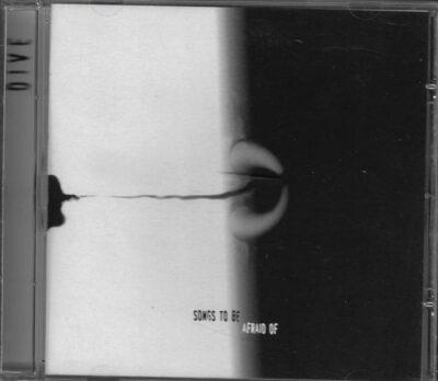 CD DIVE – SONGS TO BE AFRAID OF