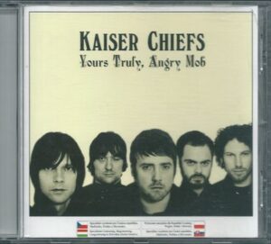 CD KAISER CHIEFS – YOURS TRULY ANGRY MOB