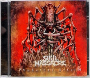 SOUL MASSACRE – PURGATORY SYSTEM (CD)