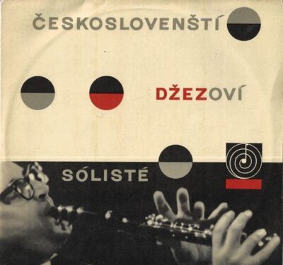 ČESKOSLOVENŠTÍ DŽEZOVÍ SÓLISTÉ LP deska