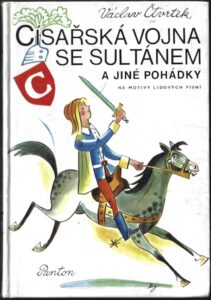 CÍSAŘSKÁ VOJNA SE SULTÁNEM A JINÉ POHÁDKY – Václav Čtvrtek