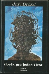 ČLOVĚK PRO JEDEN ŽIVOT – Jan Drozd