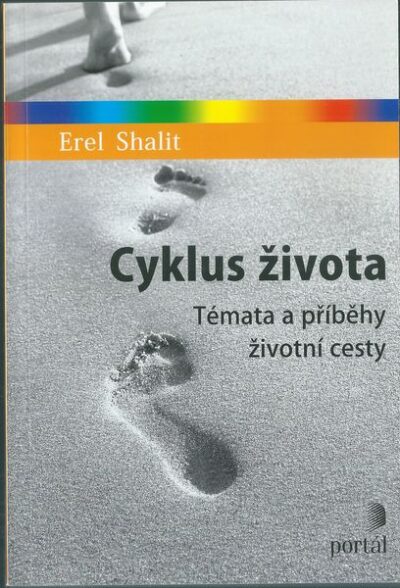 CYKLUS ŽIVOTA – Erel Shalit