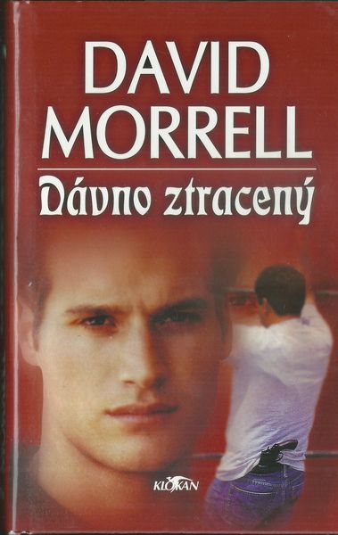 davnoztracn DÁVNO ZTRACENÝ – David Morrell