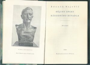 DĚJINY OPERY NÁRODNÍHO DIVADLA – Zdeněk Nejedlý