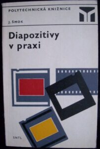 DIAPOZITIVY V PRAXI