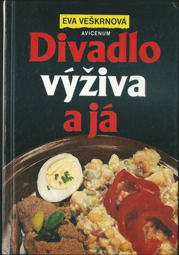 DIVADLO, VÝŽIVA A JÁ – Eva Veškrnová