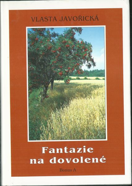 FANTAZIE NA DOVOLENÉ – Vlasta Javořická
