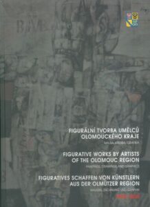 FIGURÁLNÍ TVORBA UMĚLCŮ OLOMOUCKÉHO KRAJE – Kolektiv autorů