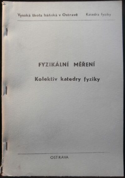 FYZIKÁLNÍ MĚŘENÍ – Kolektiv autorů