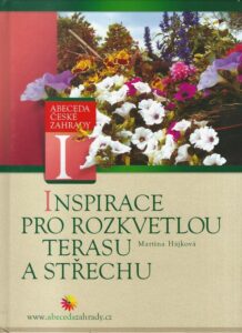 INSPIRACE PRO ROZKVETLOU TERASU A STŘECHU – Martina Hájková