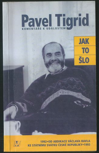 JAK TO ŠLO – Pavel Tigrid