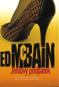 JEHLOVÝ PODPATEK – Ed Mcbain