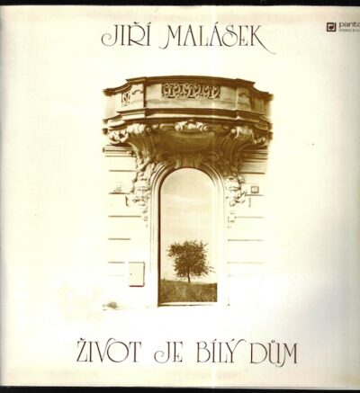 JIŘÍ MALÁSEK – ŽIVOT JE BÍLÝ DŮM LP deska