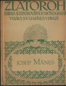 JOSEF MÁNES – ZLATOROH – Miloš Jiránek