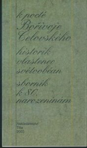 K POCTĚ BOŘIVOJE ČELOVSKÉHO – Kolektiv autorů
