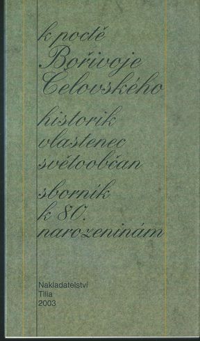 K POCTĚ BOŘIVOJE ČELOVSKÉHO – Kolektiv autorů