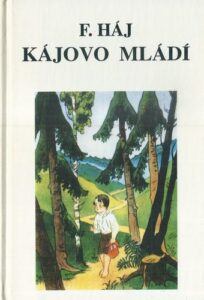 KÁJOVO MLÁDÍ – F. Háj