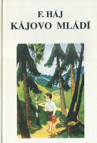kajvomladhaj KÁJOVO MLÁDÍ – F. Háj
