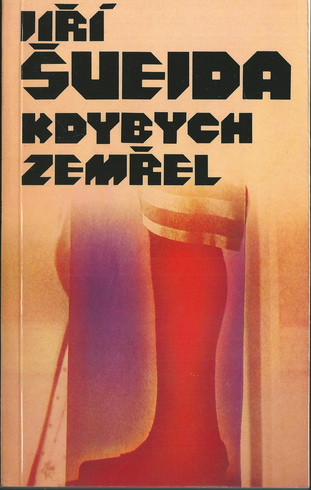 KDYBYCH ZEMŘEL – Jiří Švejda