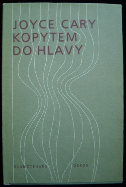 KOPYTEM DO HLAVY – Joyce Cary