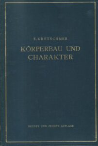 KÖRPERBAU UND CHARAKTER – Dr. Ernst Kretschmer