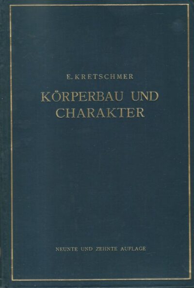 KÖRPERBAU UND CHARAKTER – Dr. Ernst Kretschmer