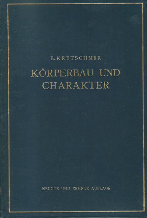 KÖRPERBAU UND CHARAKTER – Dr. Ernst Kretschmer