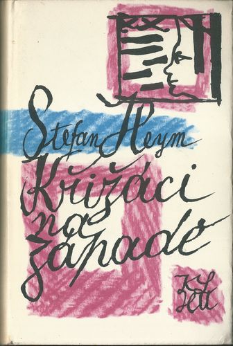krzacnza KŘIŽÁCI NA ZÁPADĚ – Stefan Heym