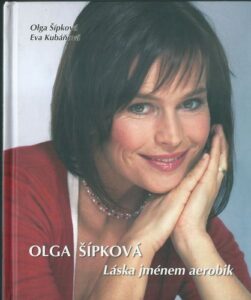 LÁSKA JMÉNEM AEROBIK – Olga Šípková