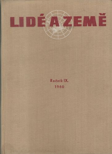 LIDÉ A ZEMĚ, ROČ. IX, Č. 1-10, 1960 – Vedoucí Redaktorvlastislav Häufler