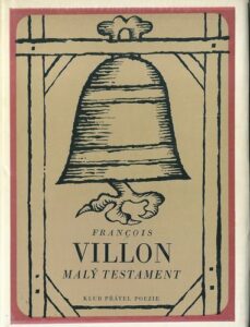 MALÝ TESTAMENT – Francois Villon