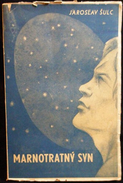 MARNOTRATNÝ SYN – Jaroslav Šulc