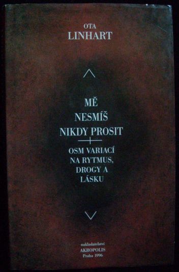 MĚ NESMÍŠ NIKDY PROSIT – Ota Linhart
