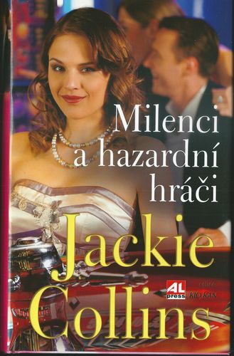 MILENCI A HAZARDNÍ HRÁČI – Jackie Collins