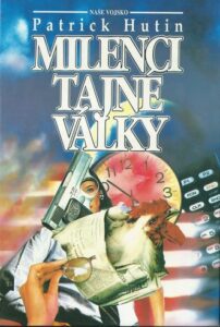 MILENCI TAJNÉ VÁLKY – Patrick Hutin