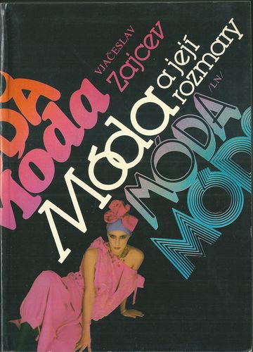 MÓDA A JEJÍ ROZMARY – Vjačeslav Zajcev
