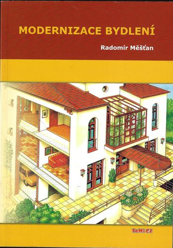 MODERNIZACE BYDLENÍ – Radomír Měšťan